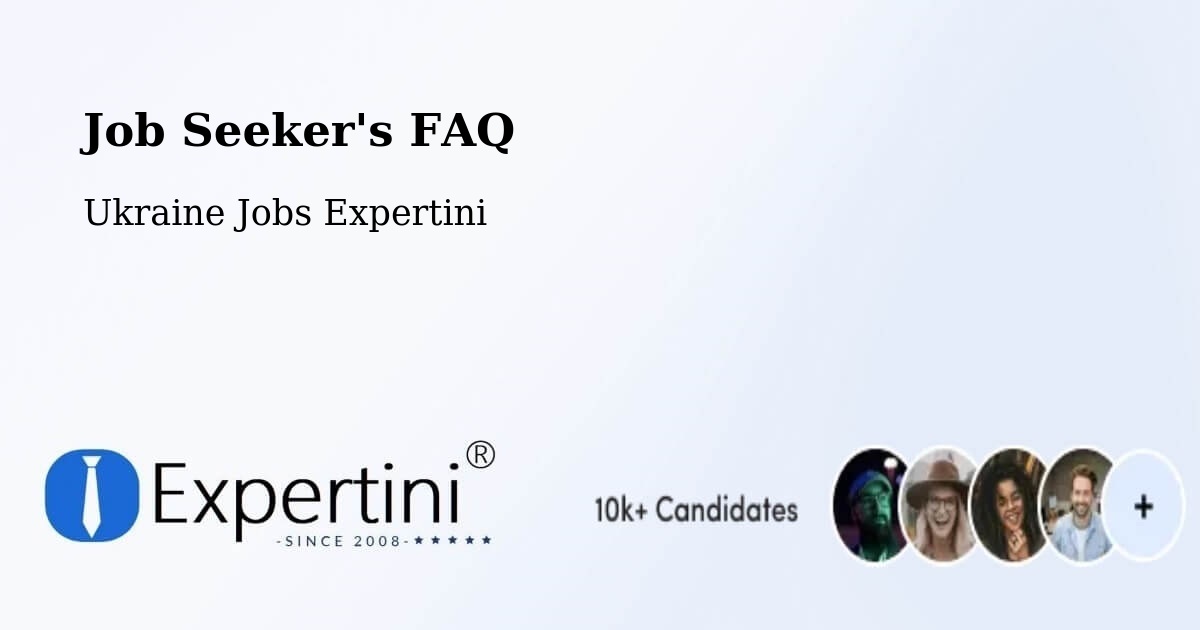 Job Seeker FAQ – Zhytomyr - Ukraine Jobs Expertini