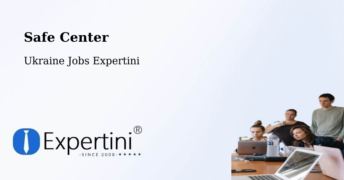 Safety Center – Zhytomyr - Ukraine Jobs Expertini